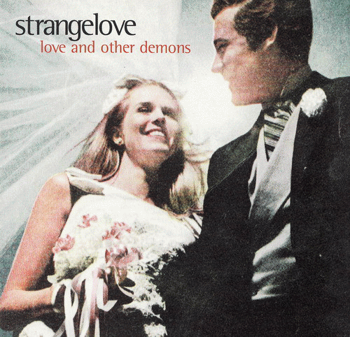 Strangelove : Love and Other Demons